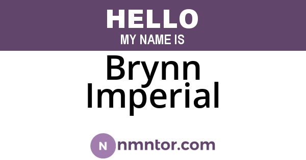 Brynn Imperial