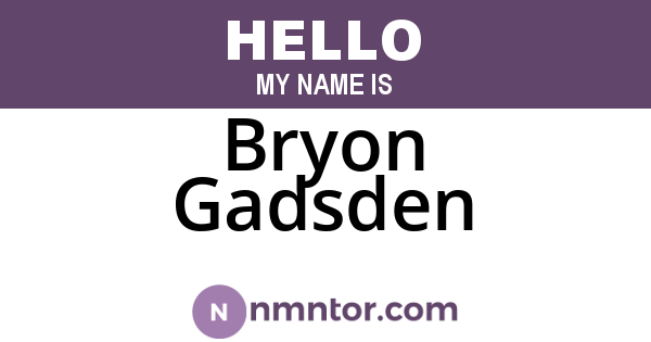 Bryon Gadsden
