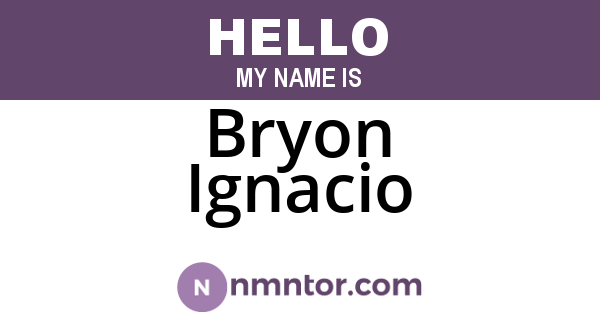 Bryon Ignacio