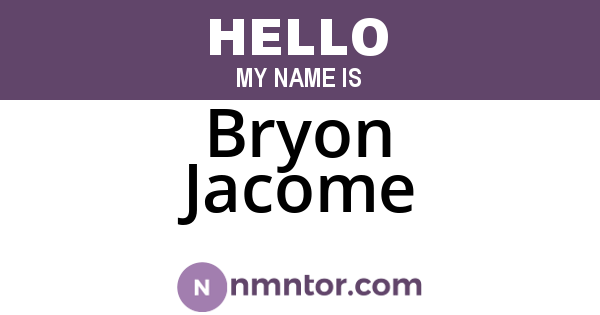 Bryon Jacome
