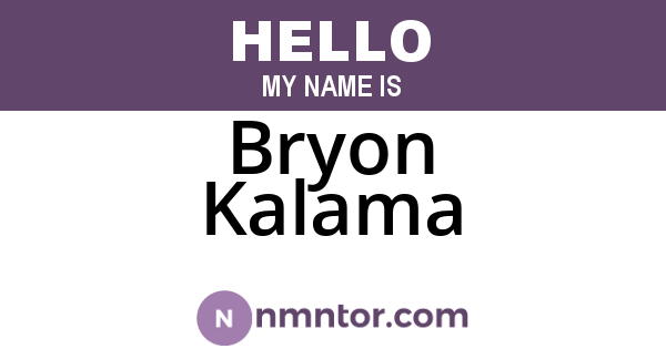 Bryon Kalama