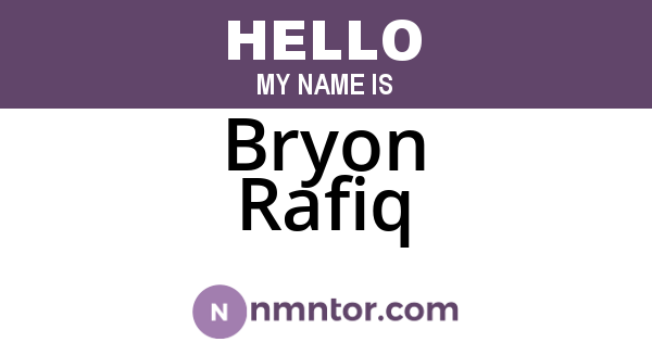Bryon Rafiq
