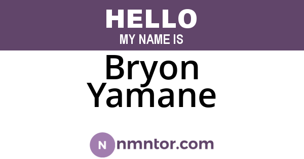 Bryon Yamane