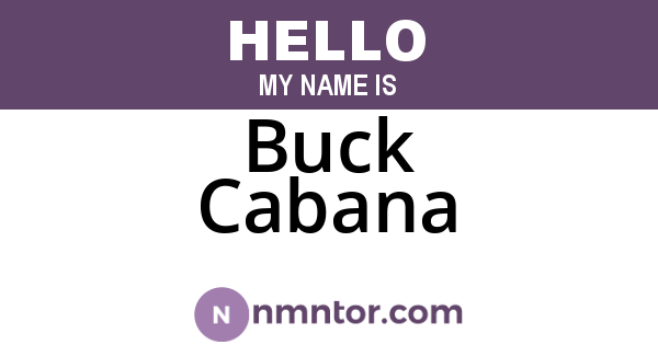 Buck Cabana