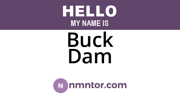 Buck Dam