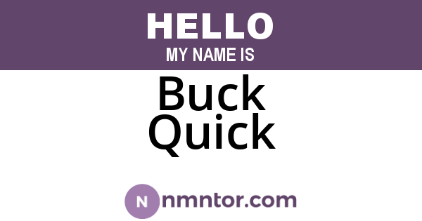 Buck Quick