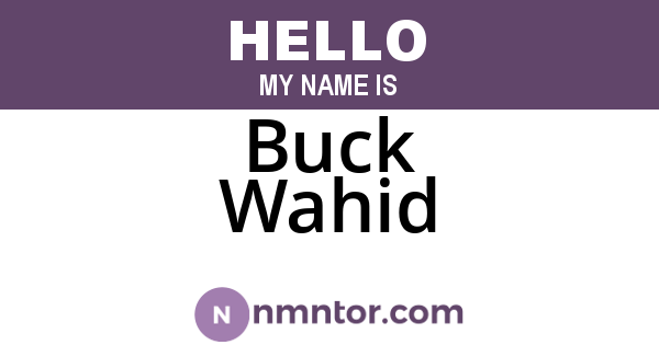 Buck Wahid
