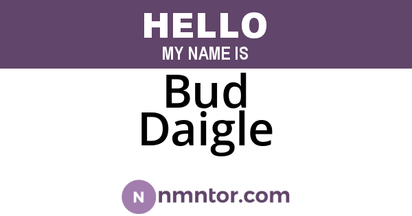 Bud Daigle