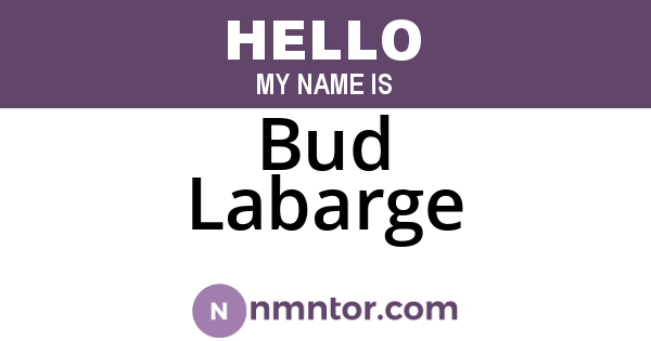 Bud Labarge