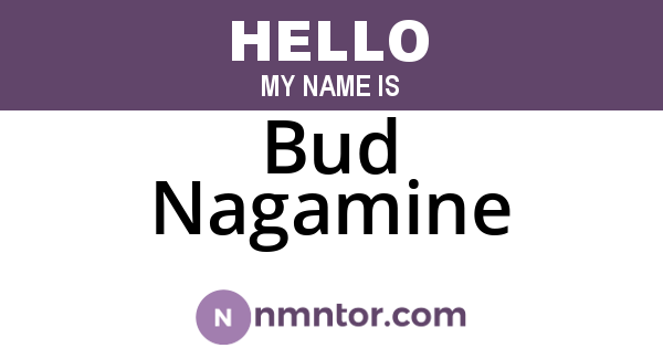 Bud Nagamine