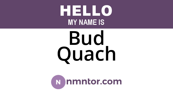 Bud Quach