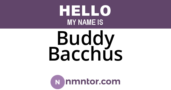 Buddy Bacchus