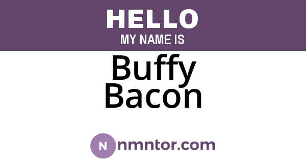 Buffy Bacon