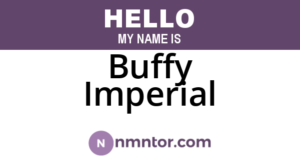 Buffy Imperial