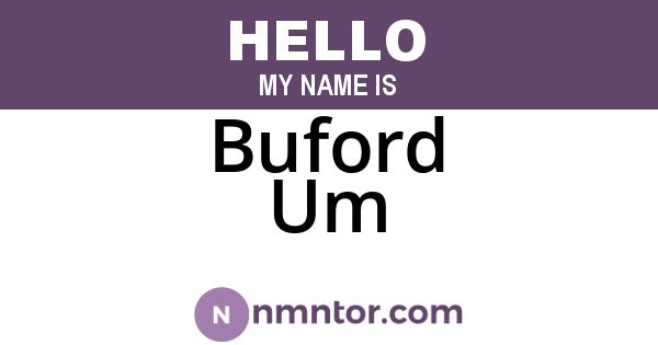 Buford Um