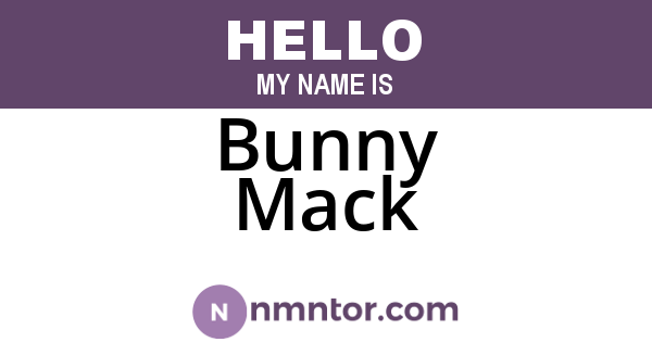 Bunny Mack