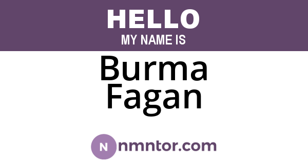Burma Fagan