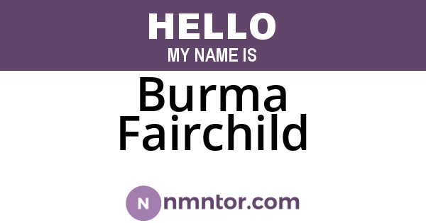 Burma Fairchild