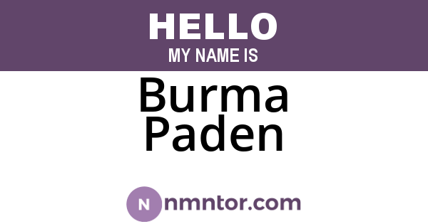 Burma Paden