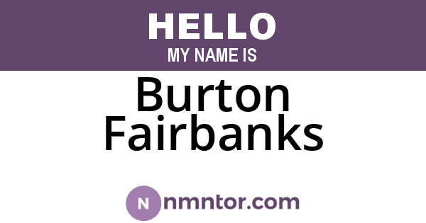 Burton Fairbanks