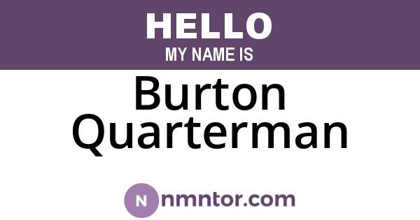 Burton Quarterman