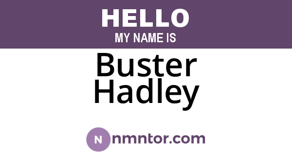 Buster Hadley