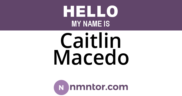 Caitlin Macedo