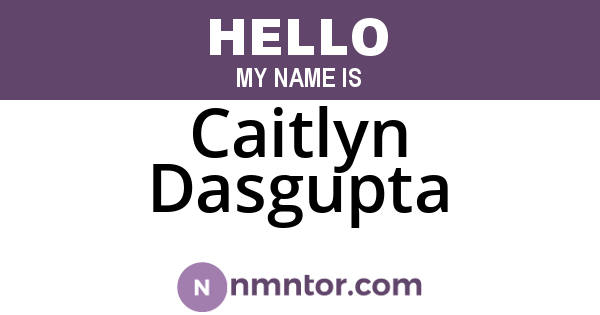 Caitlyn Dasgupta