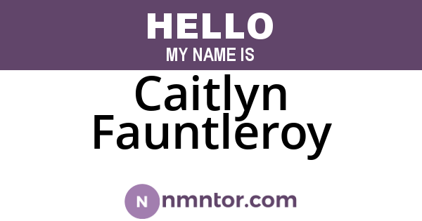 Caitlyn Fauntleroy