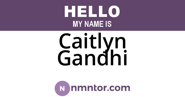 Caitlyn Gandhi