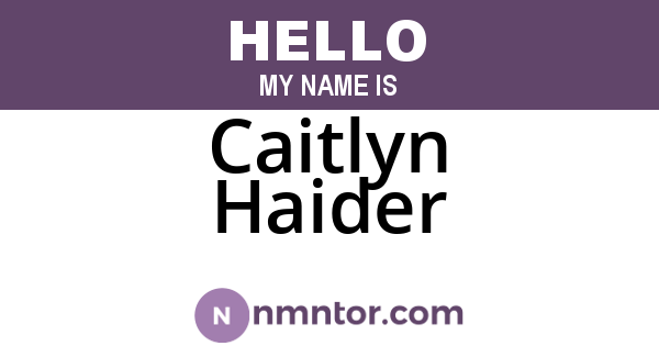 Caitlyn Haider