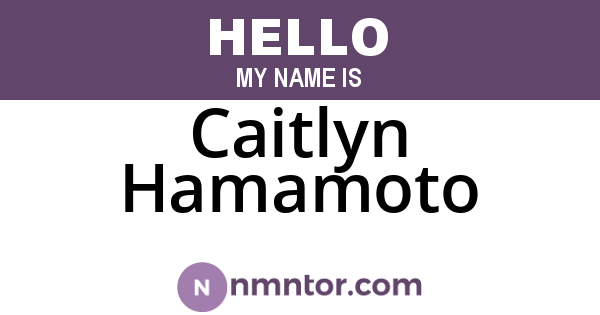 Caitlyn Hamamoto