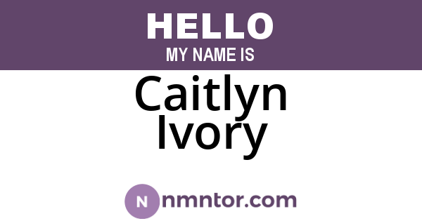 Caitlyn Ivory