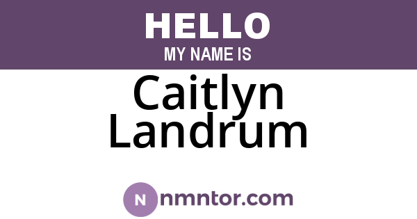 Caitlyn Landrum