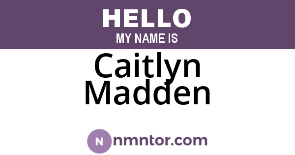 Caitlyn Madden