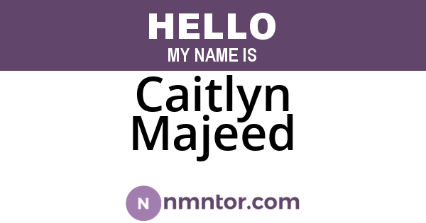 Caitlyn Majeed