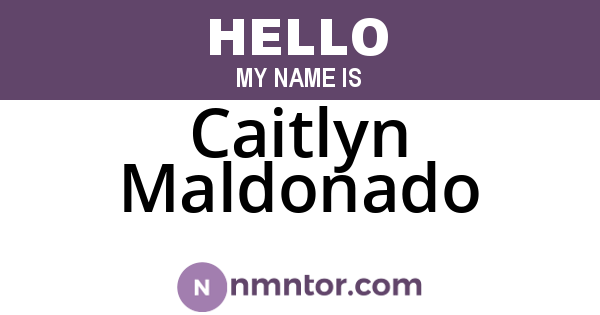 Caitlyn Maldonado