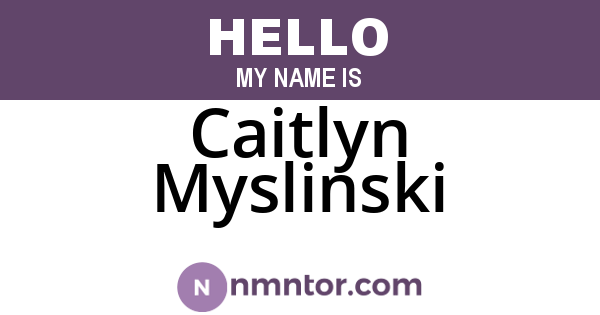 Caitlyn Myslinski