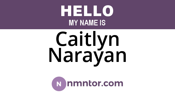 Caitlyn Narayan