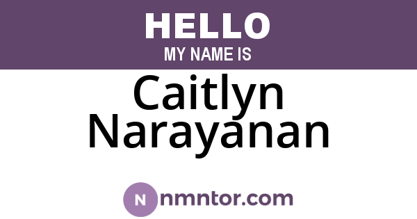 Caitlyn Narayanan
