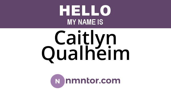 Caitlyn Qualheim