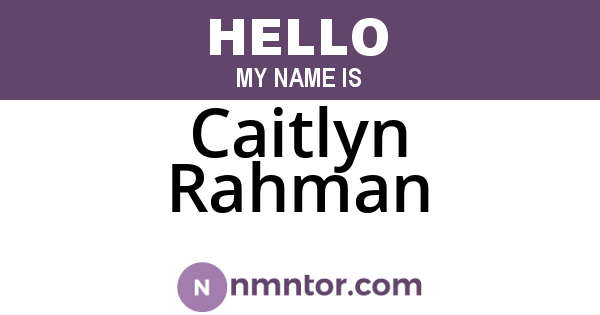 Caitlyn Rahman