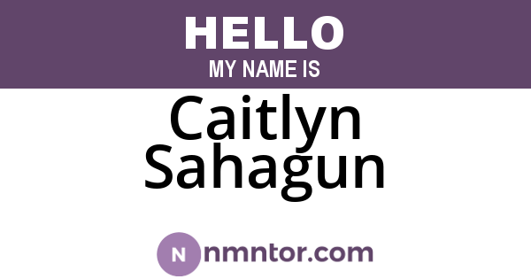 Caitlyn Sahagun