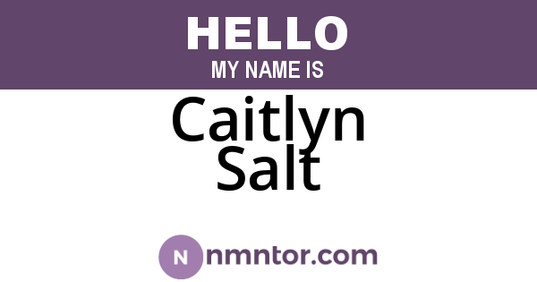 Caitlyn Salt