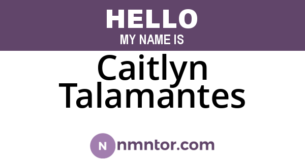 Caitlyn Talamantes