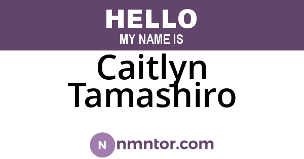 Caitlyn Tamashiro