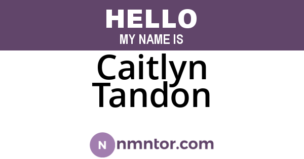 Caitlyn Tandon