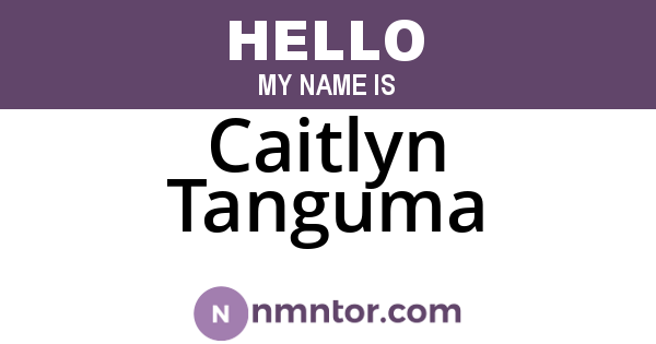 Caitlyn Tanguma