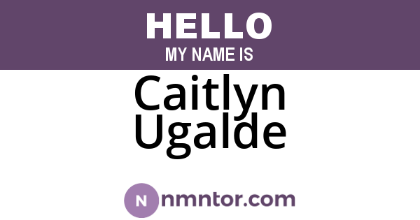 Caitlyn Ugalde