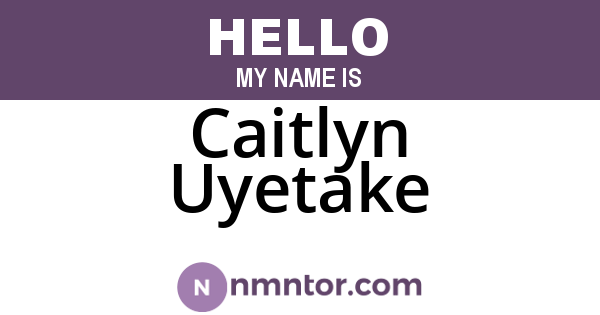 Caitlyn Uyetake